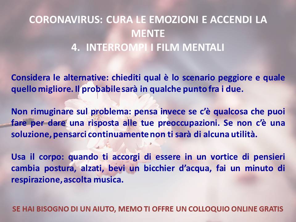 CORONAVIRUS: CURA LE EMOZIONI E ACCENDI LA MENTE – 4.  INTERROMPI I FILM MENTALI